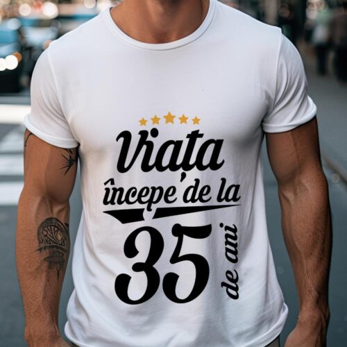 Tricou Personalizat Viața începe la 35 de ani