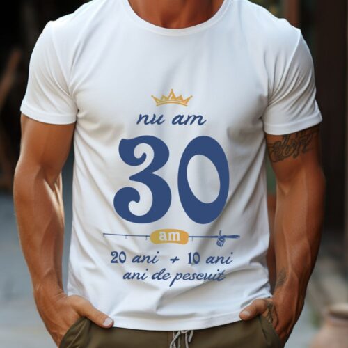 Tricou Nu am 30 am 20 cu 10 de ani de pescuit