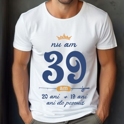 Tricou Nu am 39 am 20 cu 19 de ani de pescuit