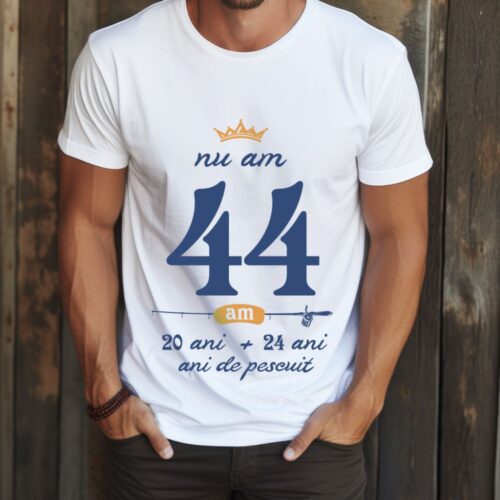 Tricou Nu am 44 am 20 cu 24 de ani de pescuit