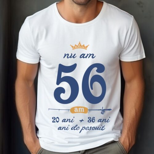 Tricou Nu am 56 am 20 cu 36 de ani de pescuit