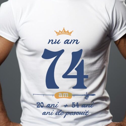Tricou Nu am 74 am 20 cu 54 de ani de pescuit