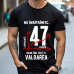 Tricou Nu îmbătrânesc doar îmi crește valoarea – 47 ani