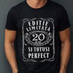 Tricou Editie Limitata 20 de Ani si Totusi Perfect