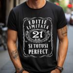 Tricou Editie Limitata 21 Ani si Totusi Perfect