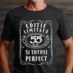 Tricou Editie Limitata 55 de Ani si Totusi Perfect