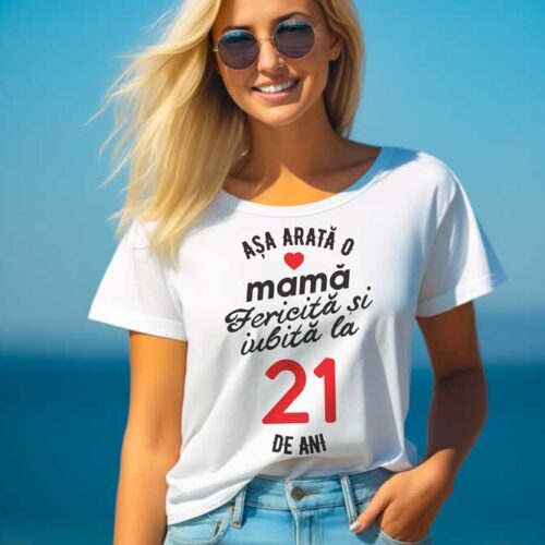 tricou-personalizat-asa-arata-mama-fericita-si-iubita-la-21-de-ani