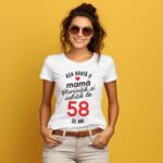 Tricou personalizat Așa arată o mamă fericită și iubită la 58 de ani