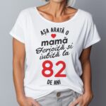Tricou personalizat Așa arată o mamă fericită și iubită la 82 de ani