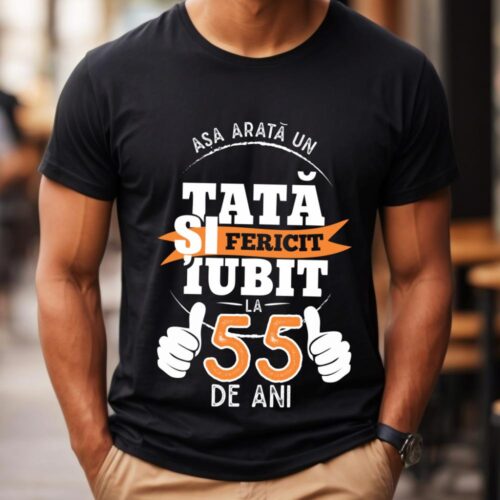 Tricou Așa Arata Un Tată fericit și iubit la 55 de ani