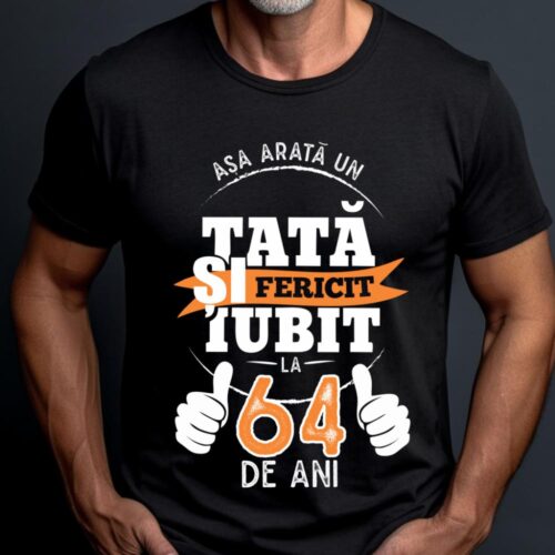Tricou Așa Arata Un Tată fericit și iubit la 64 de ani