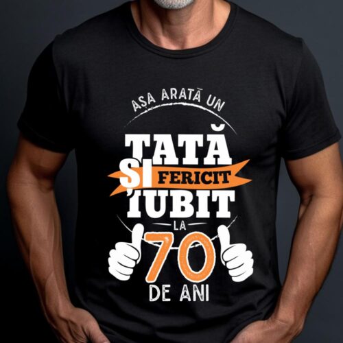 Tricou Așa Arata Un Tată fericit și iubit la 70 de ani