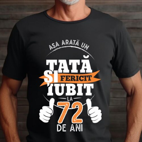 Tricou Așa Arata Un Tată fericit și iubit la 71 de ani