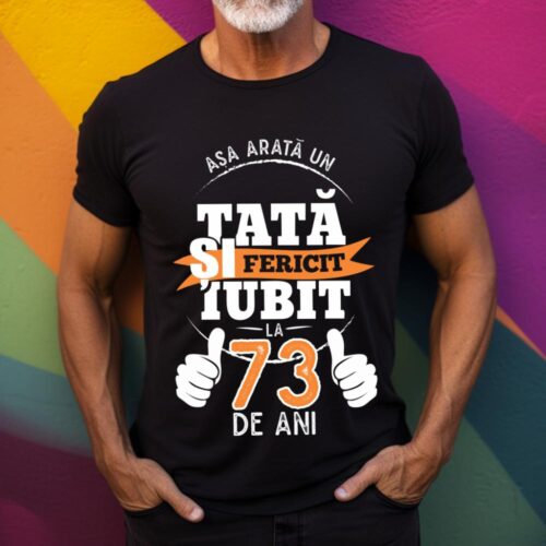 Tricou Așa Arata Un Tată fericit și iubit la 73 de ani