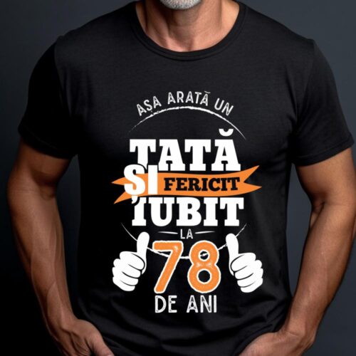 Tricou Așa Arata Un Tată fericit și iubit la 78 de ani