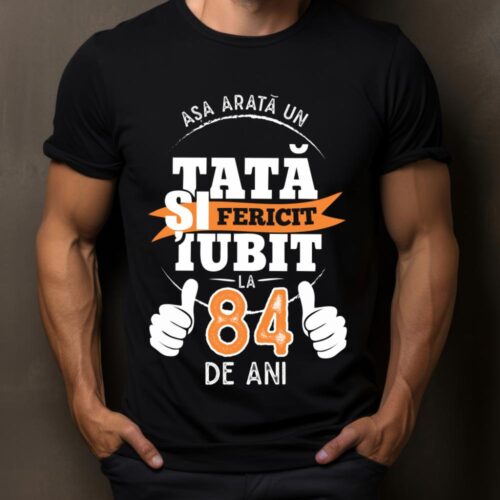 Tricou Așa Arata Un Tată fericit și iubit la 84 de ani