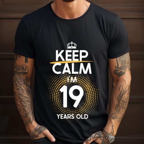 Tricou Keep Calm I’m 19 Years Old