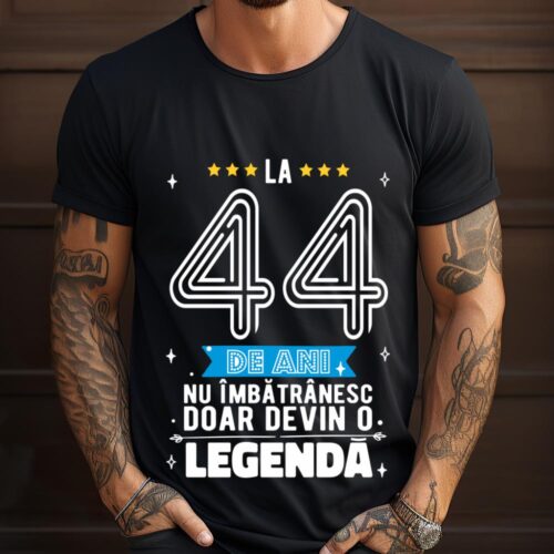 Tricou La 44 de ani nu imbatranesc doar devin o legenda