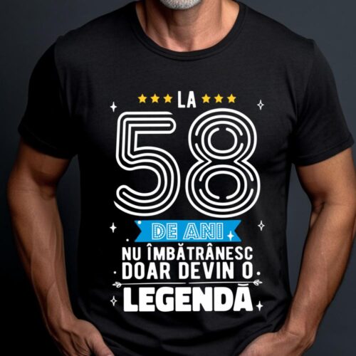 Tricou La 58 de ani nu imbatranesc doar devin o legenda