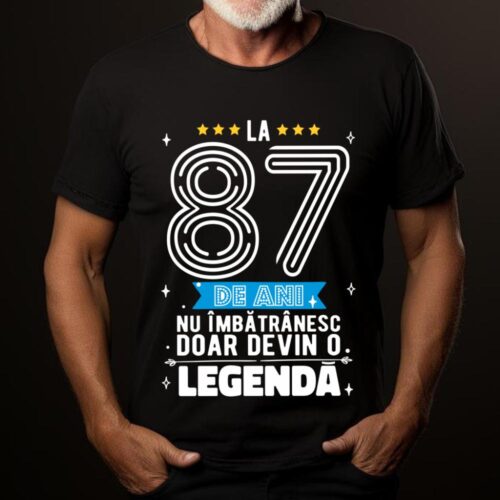 Tricou La 87 de ani nu imbatranesc doar devin o legenda