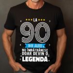 Tricou La 90 de ani nu imbatranesc doar devin o legenda
