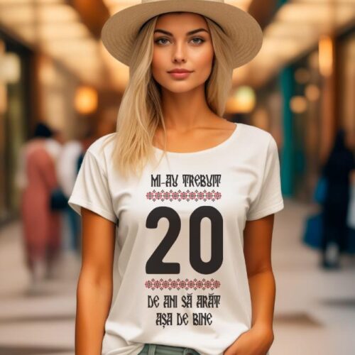 Tricou Mi-au trebuit 20 de ani sa arat asa de bine Model4