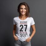 Tricou Mi-au trebuit 27 de ani sa arat asa de bine Model4