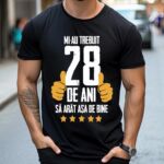 Tricou Mi-au trebuit 28 de ani sa arat asa de bine Model5