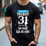 Tricou Mi-au trebuit 31 de ani sa arat asa de bine Model2