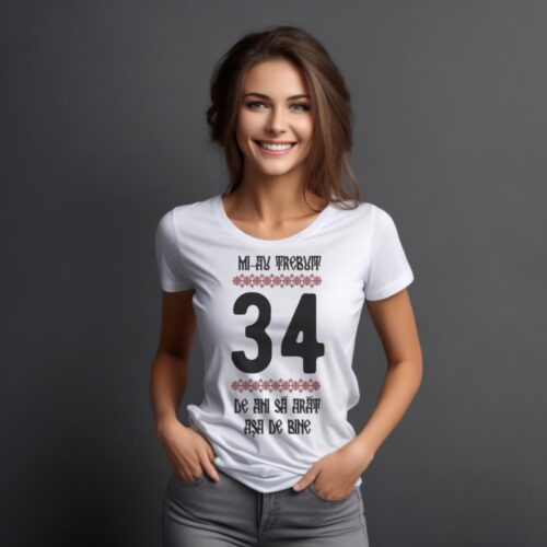 Tricou Mi-au trebuit 34 de ani sa arat asa de bine Model4