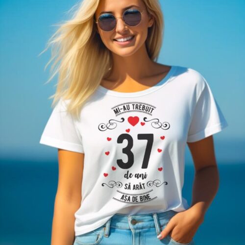 Tricou Mi-au trebuit 37 de ani sa arat asa de bine Model3
