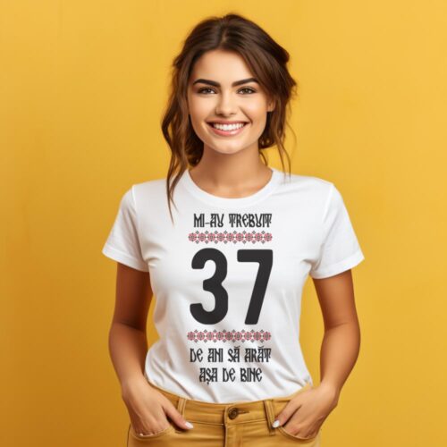 Tricou Mi-au trebuit 37 de ani sa arat asa de bine Model4