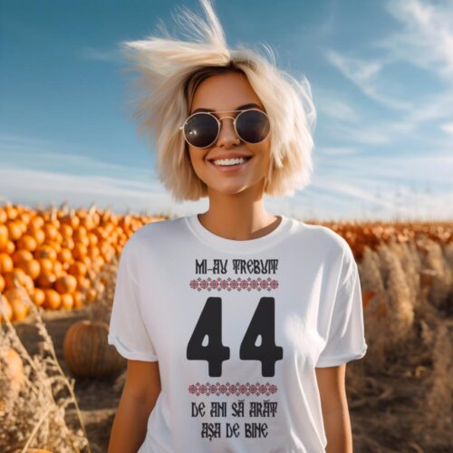 Tricou Mi-au trebuit 44 de ani sa arat asa de bine Model4