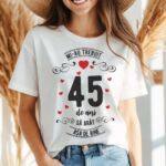 Tricou Mi-au trebuit 45 de ani sa arat asa de bine MODEL 3