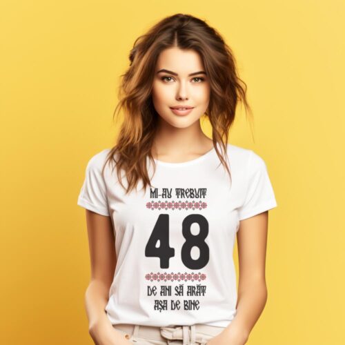 Tricou Mi-au trebuit 48 de ani sa arat asa de bine Model4