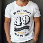 Tricou Mi-au trebuit 49 de ani sa arat asa de bine Model6