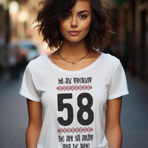 Tricou Mi-au trebuit 58 de ani sa arat asa de bine Model4
