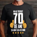 Tricou Mi-au trebuit 70 de ani sa arat atat de bine MODEL5