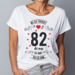 Tricou Mi-au trebuit 82 de ani sa arat asa de bine Model3