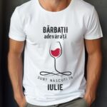Tricou Personalizat Barbatii adevarati sunt nascuti in Iulie