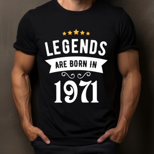 Tricou Personalizat Legends are born in 1971 MODEL2