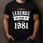 Tricou Personalizat Legends are born in 1981