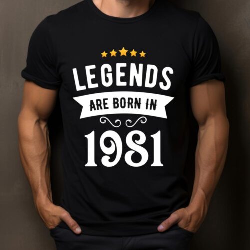 Tricou Personalizat Legends are born in 1981 MODEL2