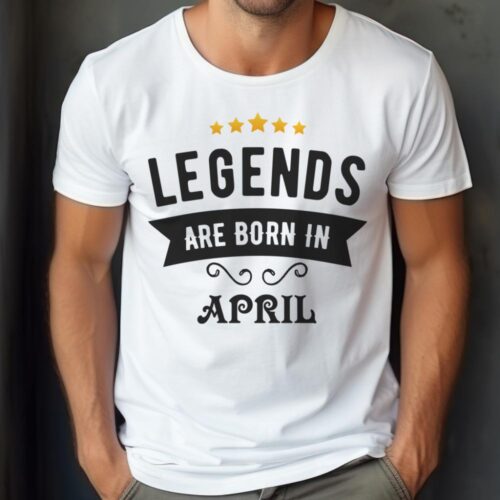 Tricou Personalizat Legends are born in APRIL Model2_tricou2
