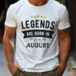 Tricou Legends are born in August
