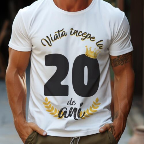 Tricou Viata Incepe La 20 de ani MODEL2