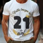 Tricou Viata Incepe La 21 de ani Model2