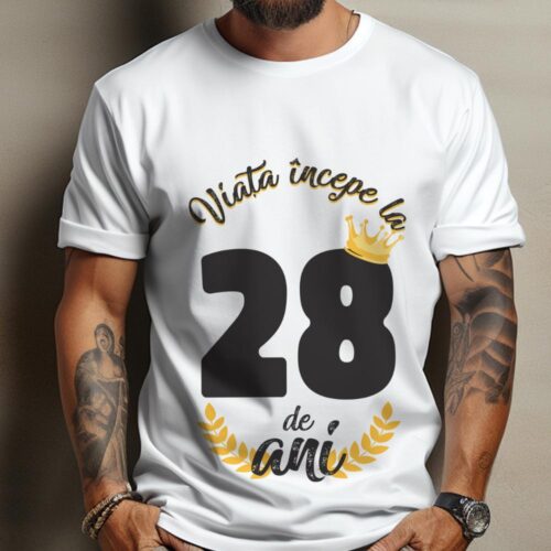 tricou viata incepe la 28 de ani model 2