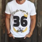 Tricou Viata Incepe La 36 de ani Model2