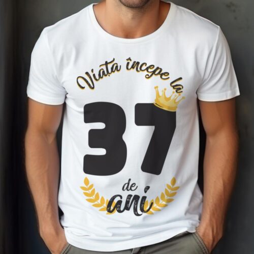 tricou viata incepe la 37 de ani model 2